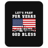 Lets Pray For Vegas, God Bless Mousepad