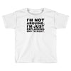 i'm not arguing Toddler T-shirt