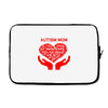 autism mom my heart Laptop sleeve