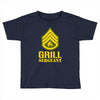 grill sergeant military Toddler T-shirt