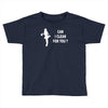 can i clean for you Toddler T-shirt
