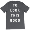 It Took Me 50 Years To Look This Good T-Shirt