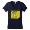 yes our no Women's V-Neck T-Shirt