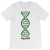 it's in my dna T-Shirt