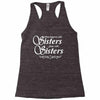 what happens with sisters stays with sisters Racerback Tank