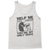help me stack overflow youre myo nly hope Tank Top