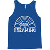 drunk on dreaming Tank Top