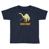 never forget Toddler T-shirt