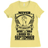 Never Underestimate Dog Rescuer Who Was Born September Ladies Fitted T-Shirt