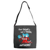 not a thing anymore Adjustable Strap Totes