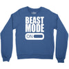 beast mode on Crewneck Sweatshirt