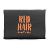 red hair dont care Accessory Pouches