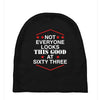 not everyone looks this good at sixty three Baby Beanies