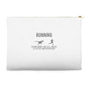 running motivation Accessory Pouches