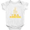 i'm a keeper1 Baby Onesie