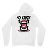 so crazy Unisex Hoodie