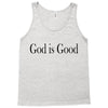 god is good Tank Top