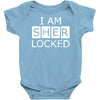 i am sherlocked Baby Bodysuit