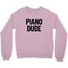 Piano Dude Crewneck Sweatshirt