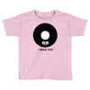 i miss you Toddler T-shirt