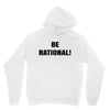 be rational (2) Unisex Hoodie