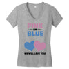 Pink or Blue - We Will Love You! Women's V-Neck T-Shirt
