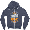 Legends Are Born In June Zipper Hoodie