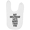 my girlfriend lifts more than you (2) Baby Bibs