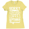 This Girl Is Taken By A Super Sexy September Boyfriend Ladies Fitted T-Shirt