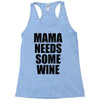 mamma needs some vino divertente Racerback Tank