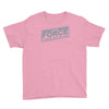 the force is strong with this one Youth Tee