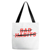 Bad Habits Tote Bags