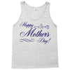 happy mother s day Tank Top
