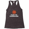 thanks to phoenicians Racerback Tank