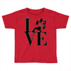 LOVE MY DOG Toddler T-shirt