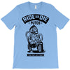 ride or die T-Shirt