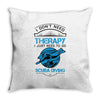I Don't Need Therapy Just to Go Scuba Diving Throw Pillow