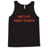 she's my sweet potato Tank Top