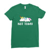 Unicorn Says Not Today Ladies Fitted T-Shirt