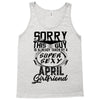 This Guy Is Taken By A Super Sexy April Girlfriend Tank Top