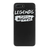 legends are born in august iPhone 7 Plus Case
