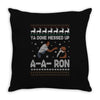 ya done messed up a a ron ugly sweater Throw Pillow