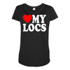 love my locs Maternity Scoop Neck T-shirt