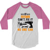 IF FATHER CAN'T FIX IT THAN NO ONE CAN FIX IT 3/4 Sleeve Shirt