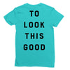 It Took Me 50 Years To Look This Good Ladies Fitted T-Shirt