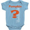 pumpkin everything Baby Onesie