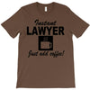 instant lawyer just add coffee T-Shirt