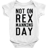 rex manning day Baby Onesie
