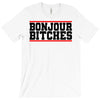 bonjour bitches T-Shirt