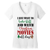i just want to bake stuff and watch christmas movies all day Women's V-Neck T-Shirt